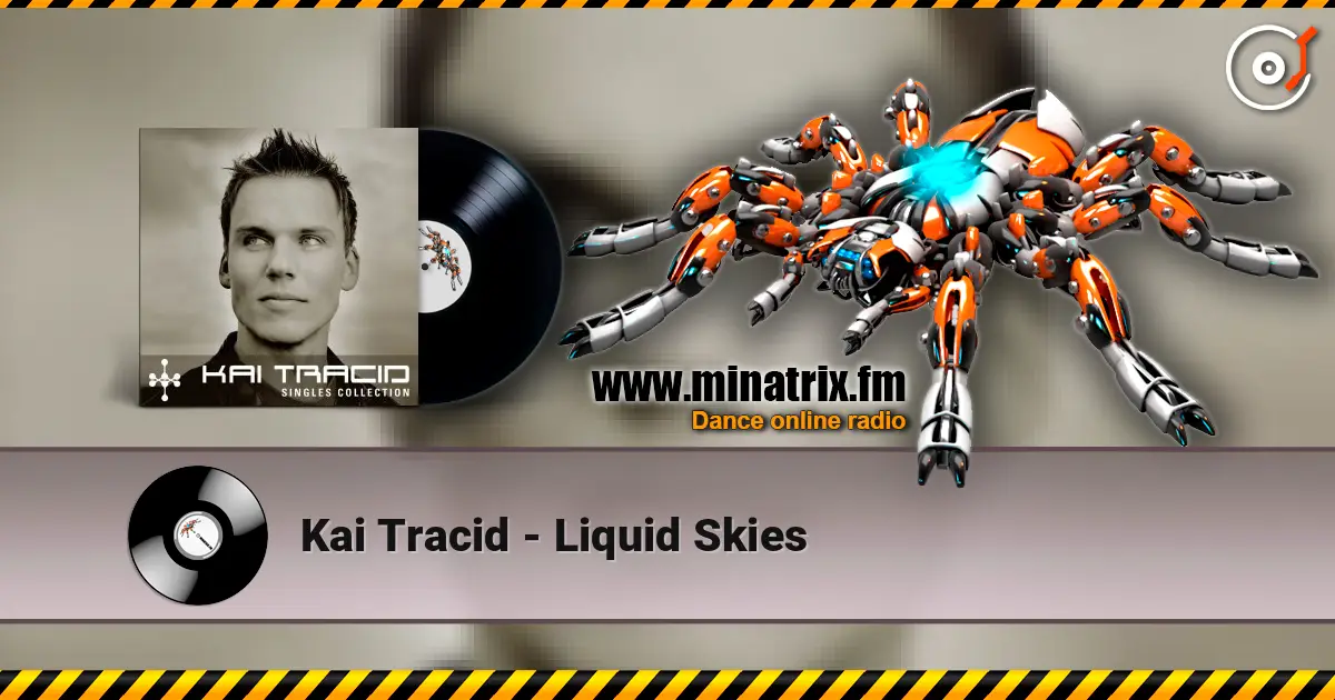 Kai Tracid - Liquid Skies listen online in high quality | Minatrix.FM