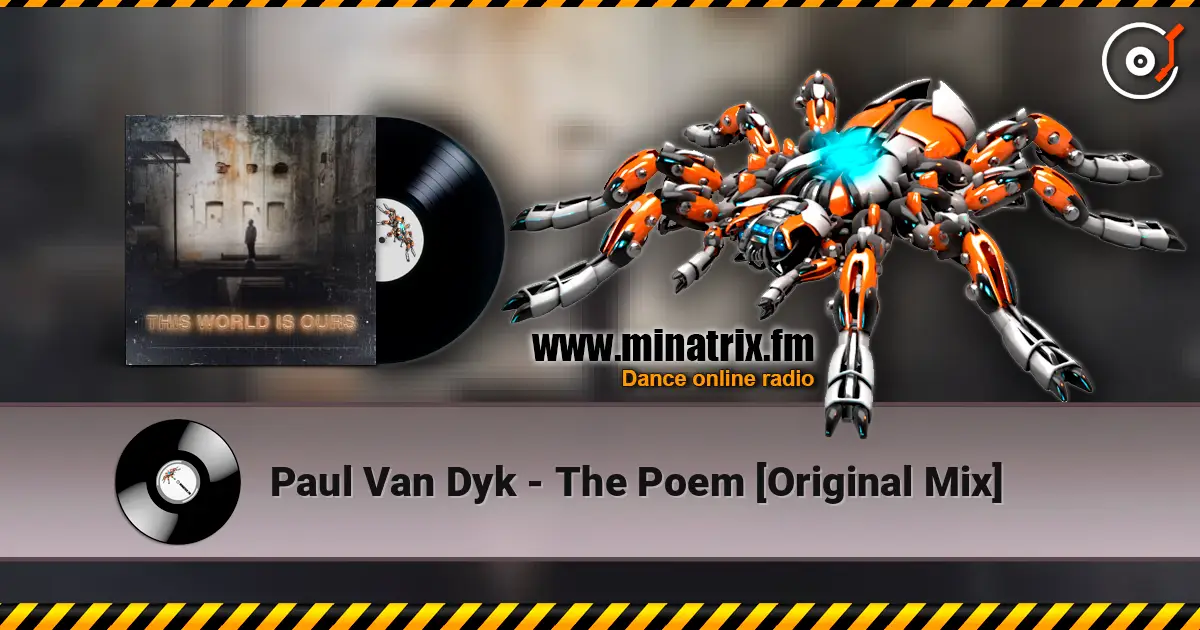 Paul Van Dyk - The Poem [Original Mix] escuchar online en alta calidad | Minatrix.FM