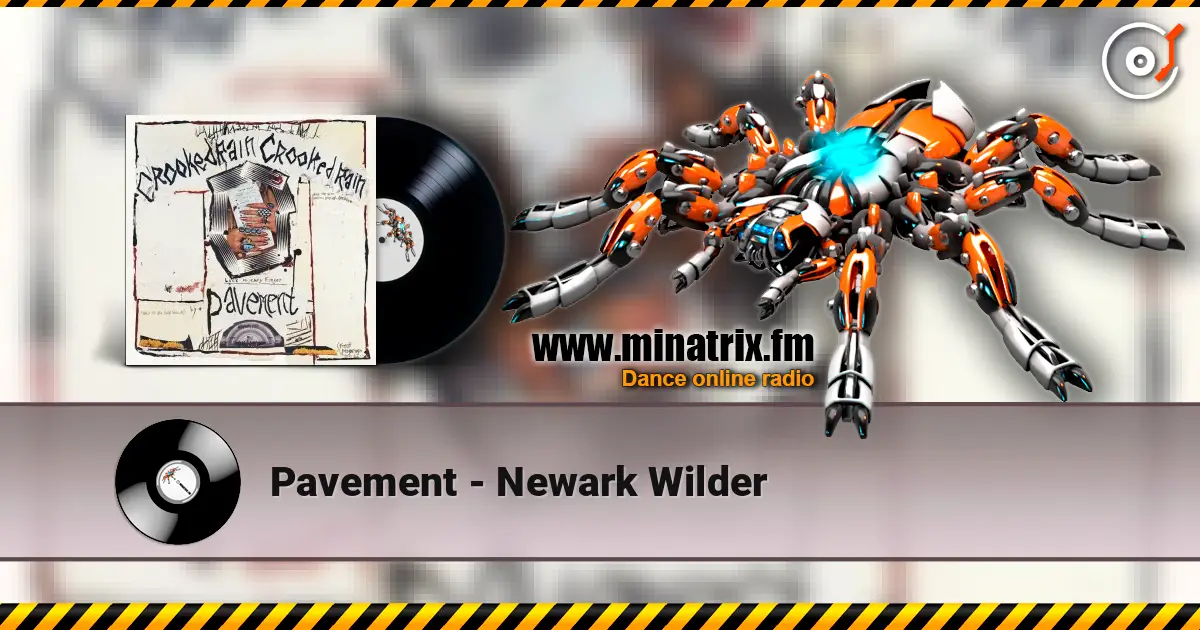 Pavement - Newark Wilder escuchar online en alta calidad | Minatrix.FM