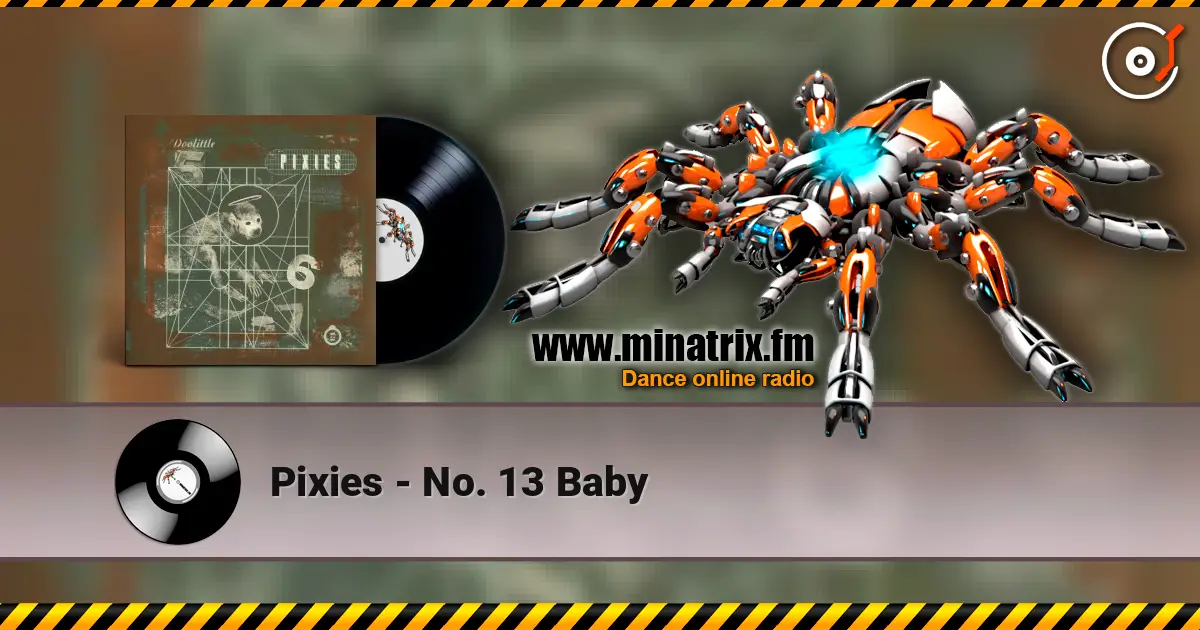Pixies - No. 13 Baby listen online in high quality | Minatrix.FM