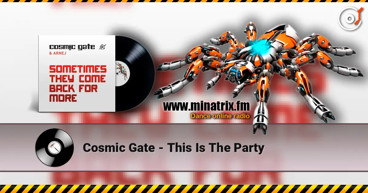 Cosmic Gate - This Is The Party escuchar online en alta calidad | Minatrix.FM