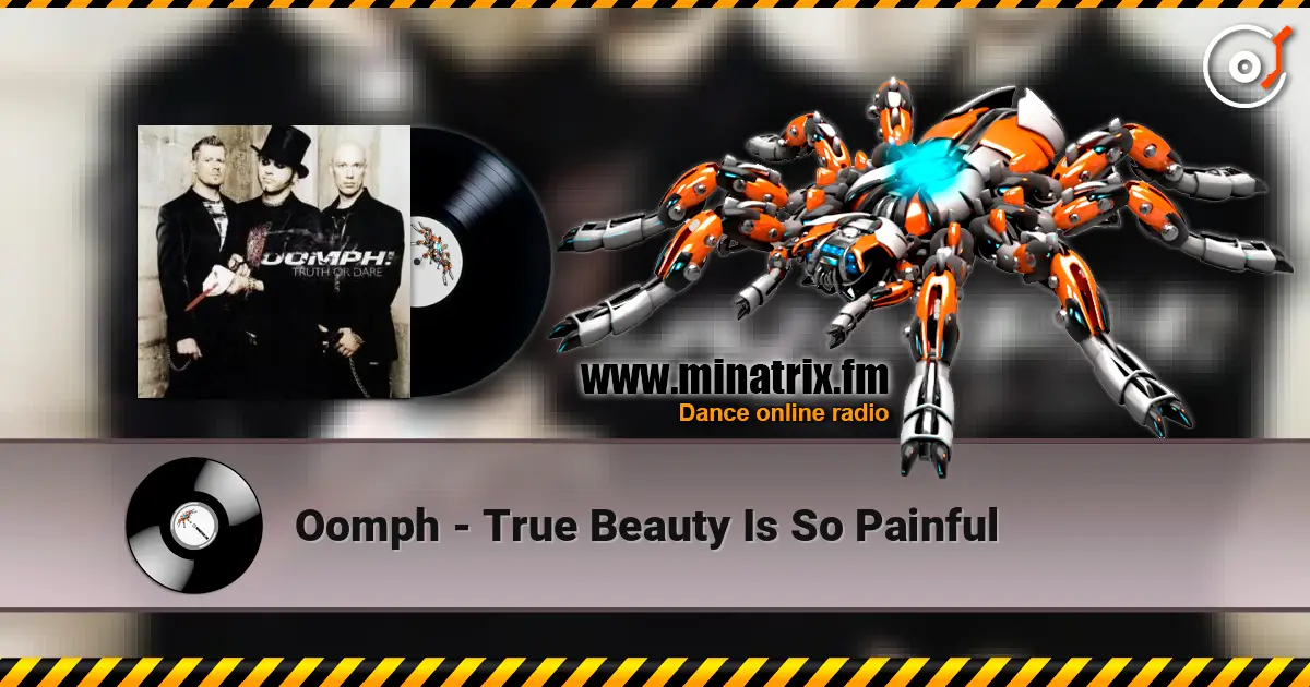 Oomph - True Beauty Is So Painful escuchar online en alta calidad | Minatrix.FM
