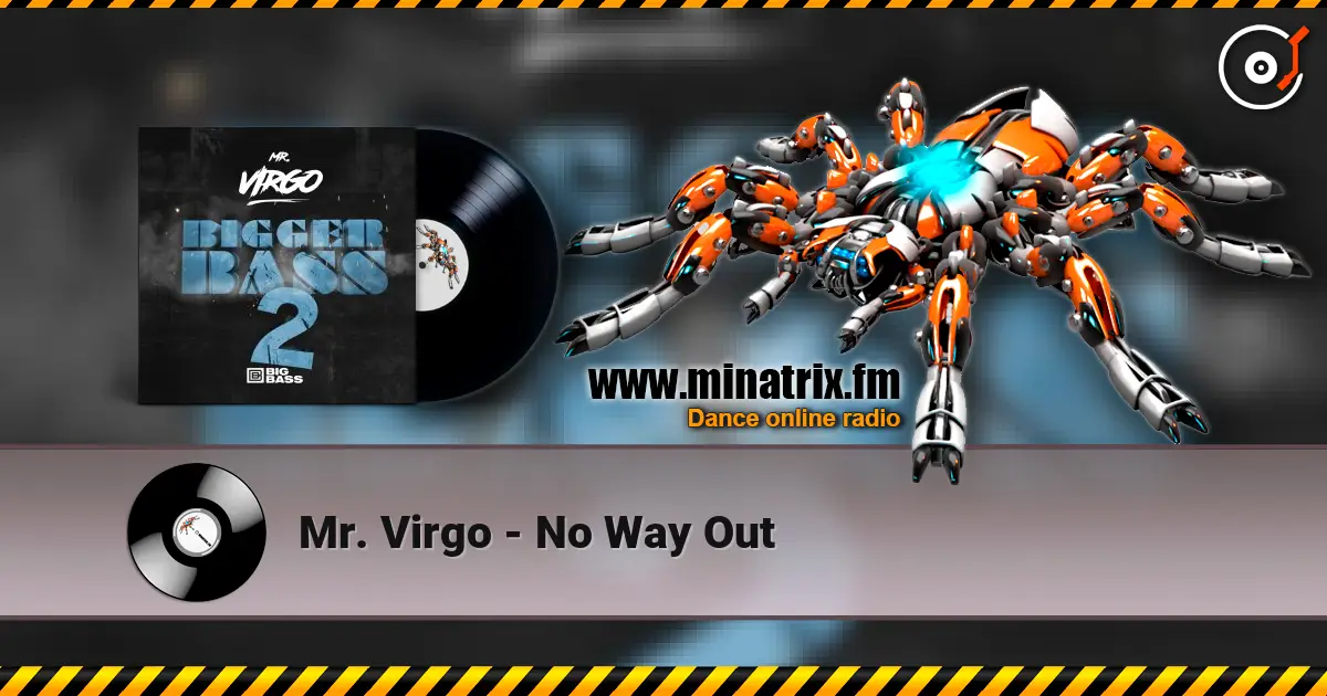 Mr. Virgo - No Way Out escuchar online en alta calidad | Minatrix.FM