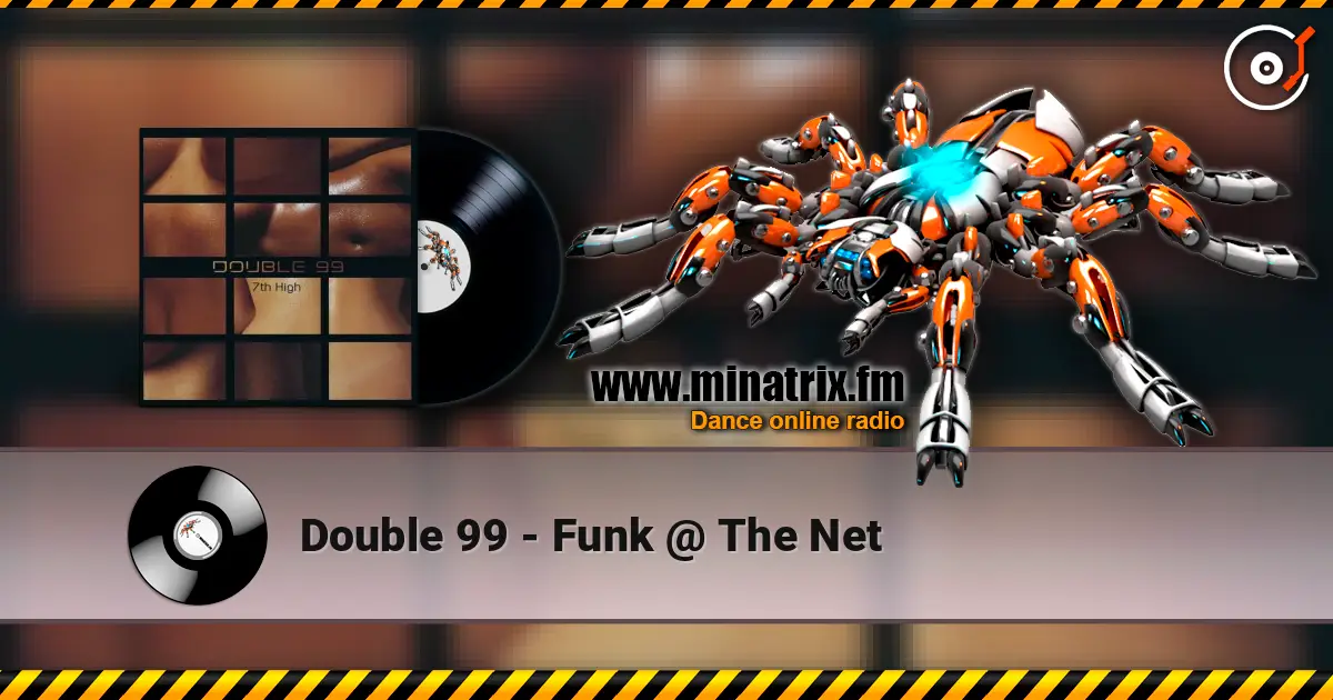 Double 99 - Funk @ The Net escuchar online en alta calidad | Minatrix.FM