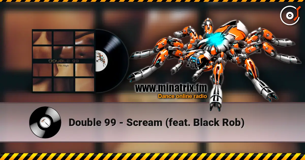 Double 99 - Scream (feat. Black Rob) escuchar online en alta calidad | Minatrix.FM