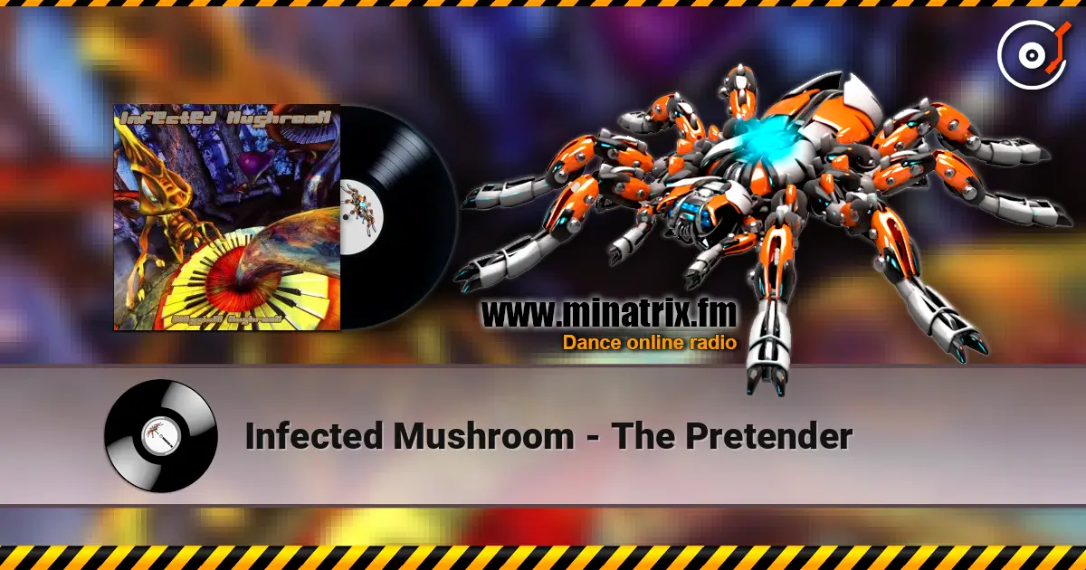 Infected Mushroom - The Pretender escuchar online en alta calidad | Minatrix.FM