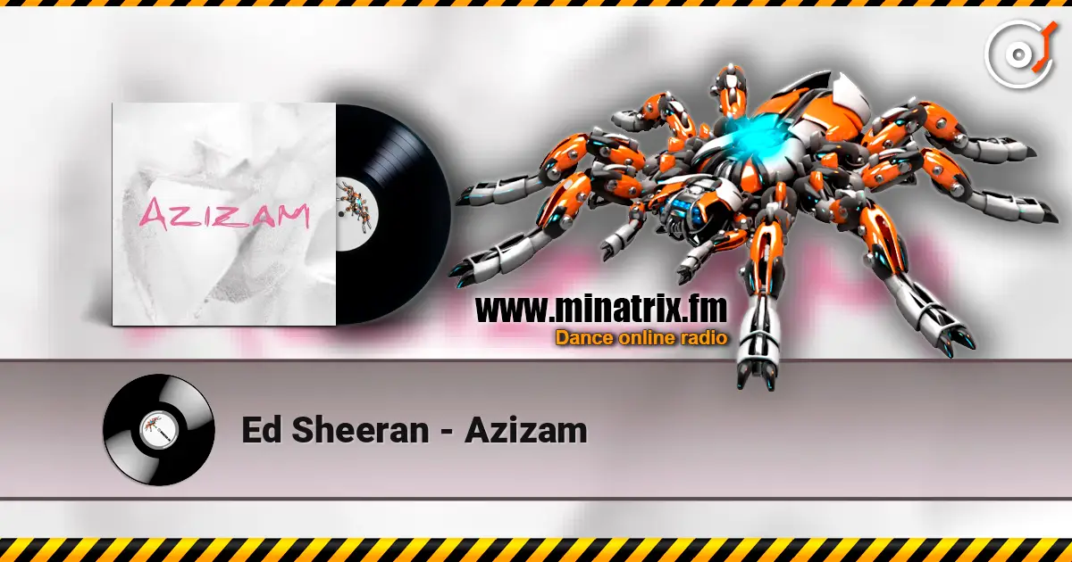 Ed Sheeran - Azizam listen online in high quality | Minatrix.FM