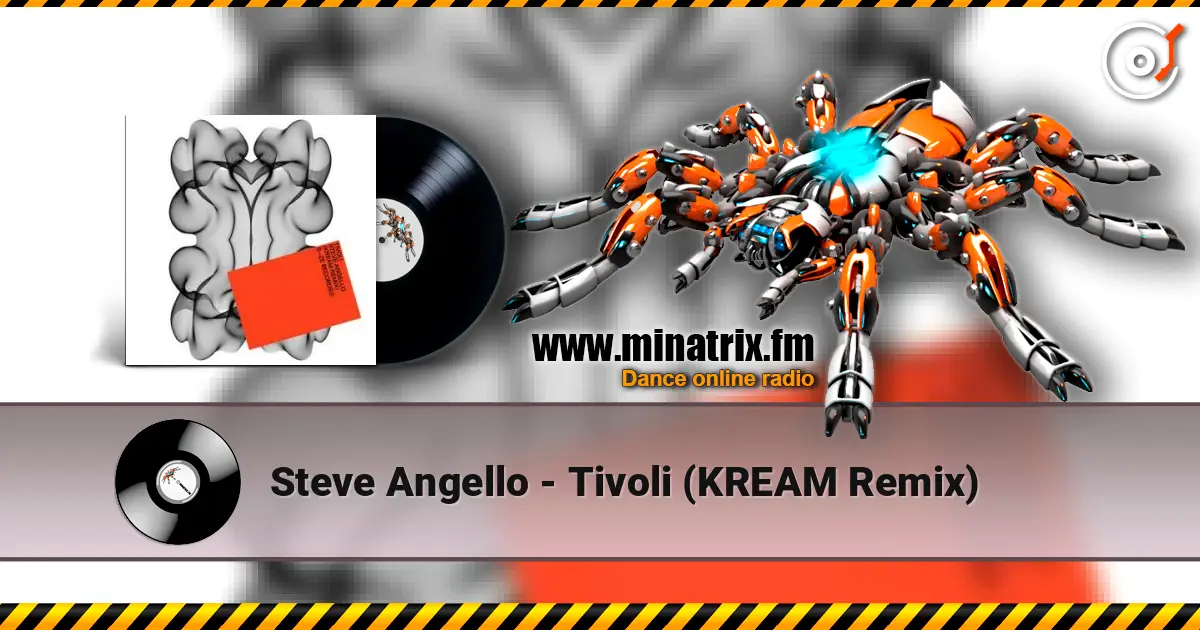 Steve Angello - Tivoli (KREAM Remix) escuchar online en alta calidad | Minatrix.FM