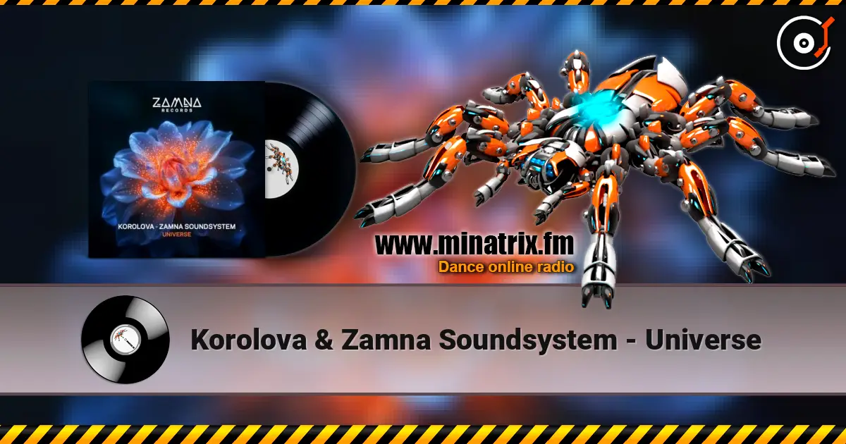 Korolova & Zamna Soundsystem - Universe escuchar online en alta calidad | Minatrix.FM