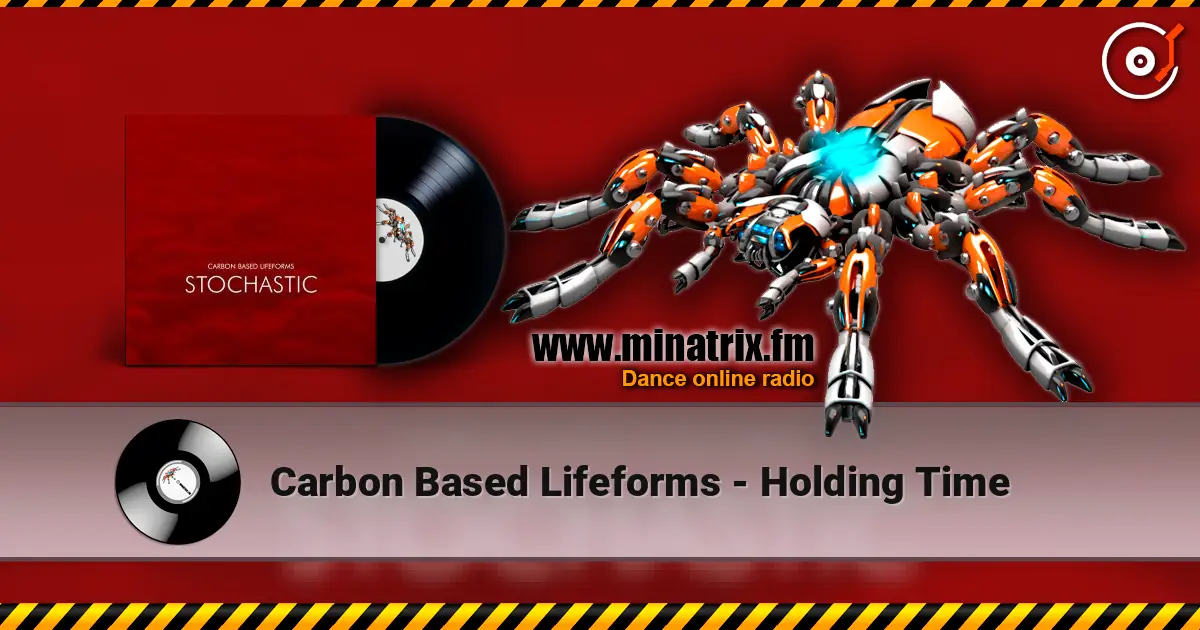 Carbon Based Lifeforms - Holding Time escuchar online en alta calidad | Minatrix.FM