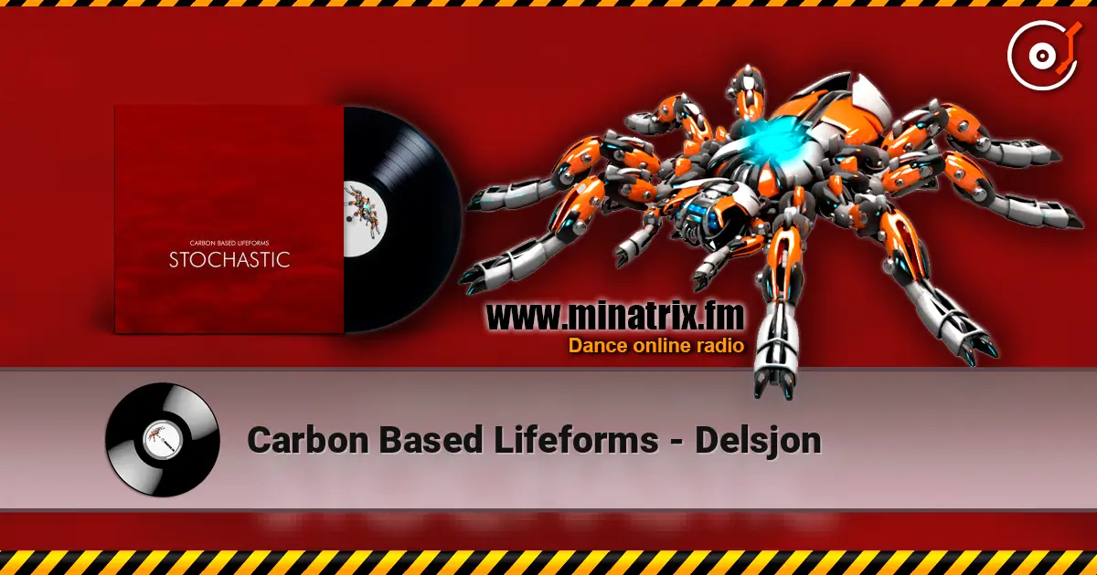 Carbon Based Lifeforms - Delsjon escuchar online en alta calidad | Minatrix.FM