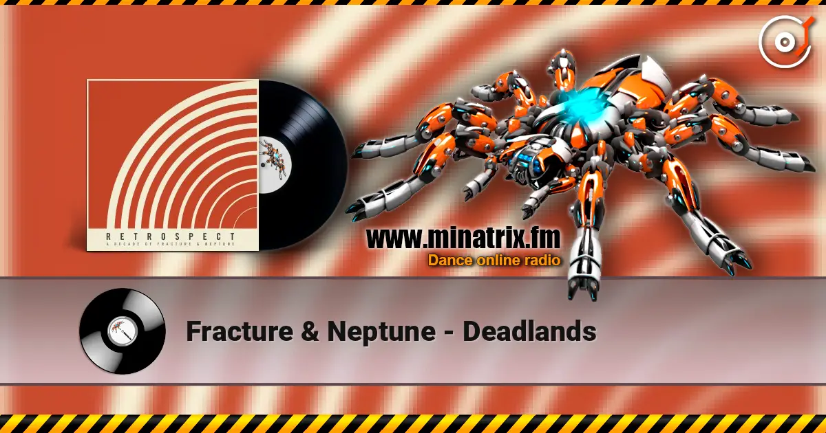 Fracture & Neptune - Deadlands escuchar online en alta calidad | Minatrix.FM