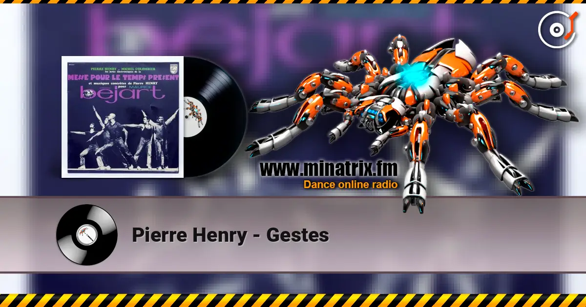 Pierre Henry - Gestes escuchar online en alta calidad | Minatrix.FM