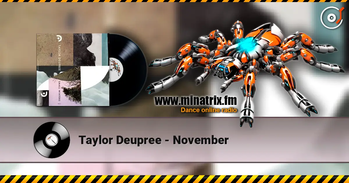 Taylor Deupree - November escuchar online en alta calidad | Minatrix.FM