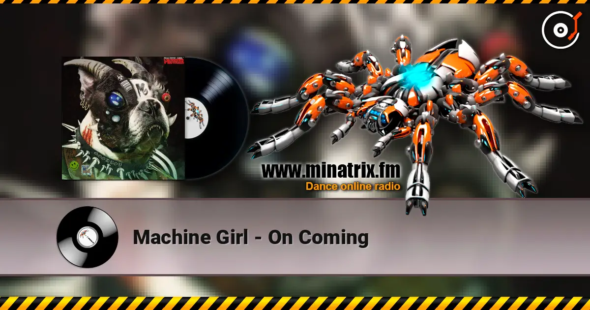 Machine Girl - On Coming escuchar online en alta calidad | Minatrix.FM