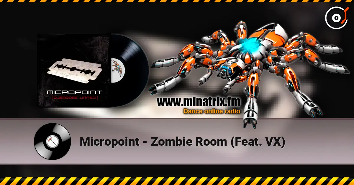 Micropoint - Zombie Room (Feat. VX) escuchar online en alta calidad | Minatrix.FM