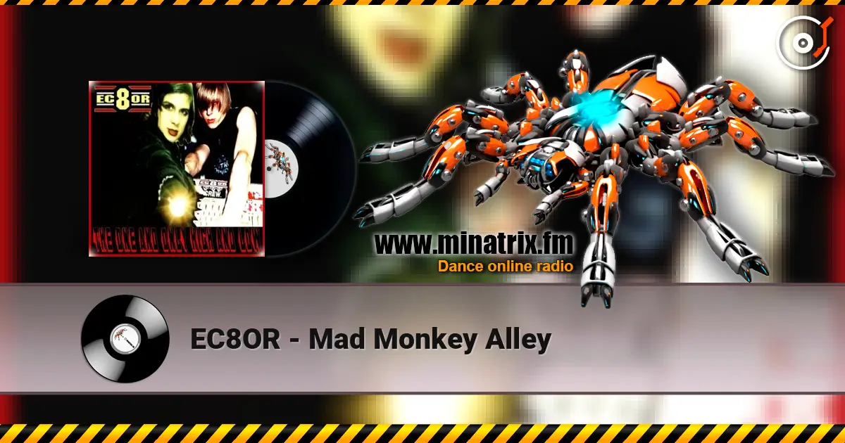 EC8OR - Mad Monkey Alley escuchar online en alta calidad | Minatrix.FM