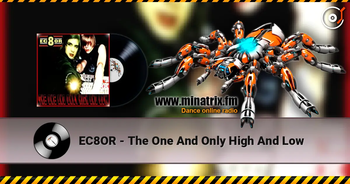 EC8OR - The One And Only High And Low escuchar online en alta calidad | Minatrix.FM