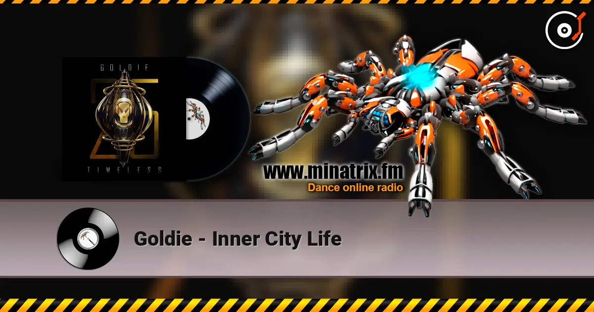 Goldie - Inner City Life escuchar online en alta calidad | Minatrix.FM