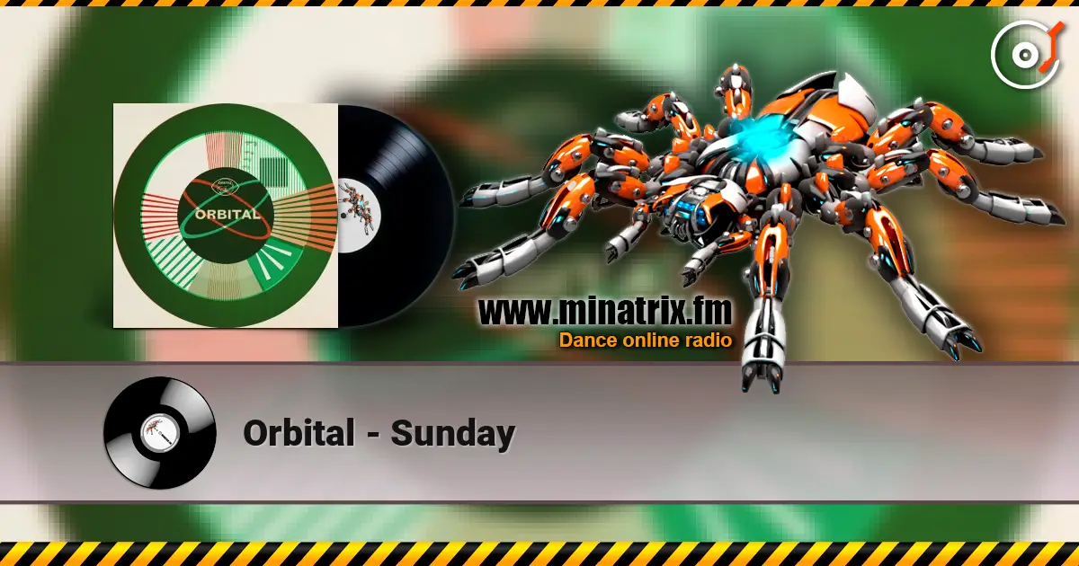 Orbital - Sunday escuchar online en alta calidad | Minatrix.FM