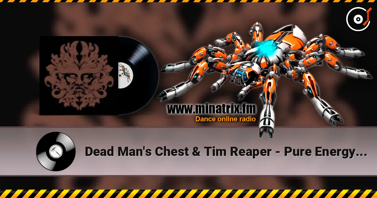Dead Man's Chest & Tim Reaper - Pure Energy (Ruffian Squad Mix) escuchar online en alta calidad | Minatrix.FM