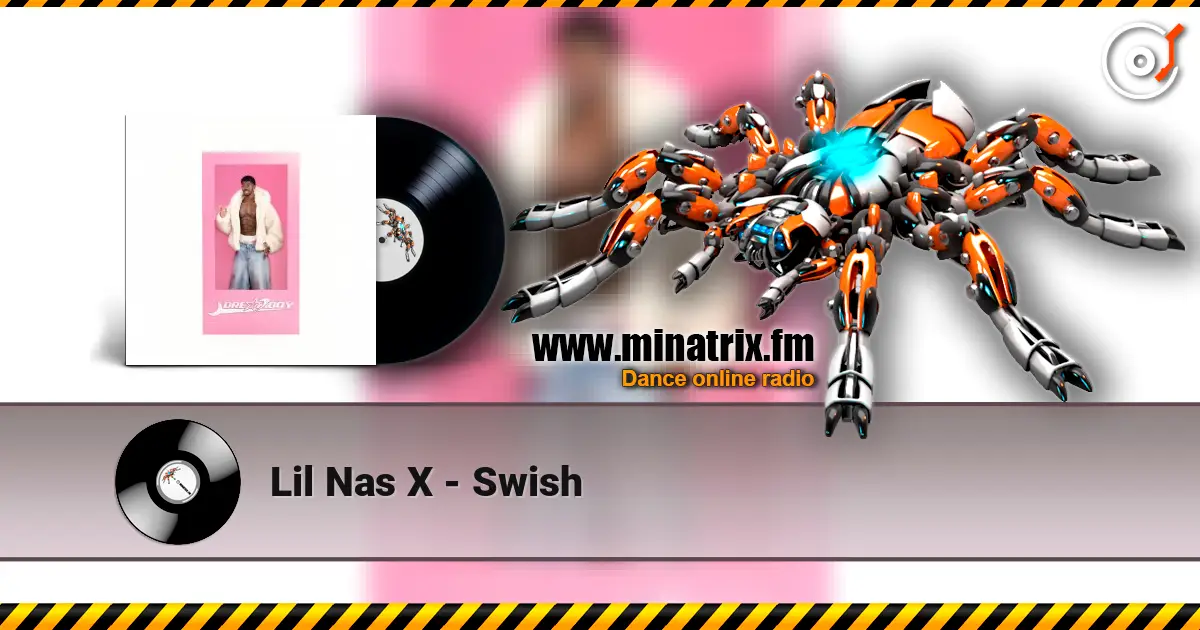 Lil Nas X - Swish escuchar online en alta calidad | Minatrix.FM