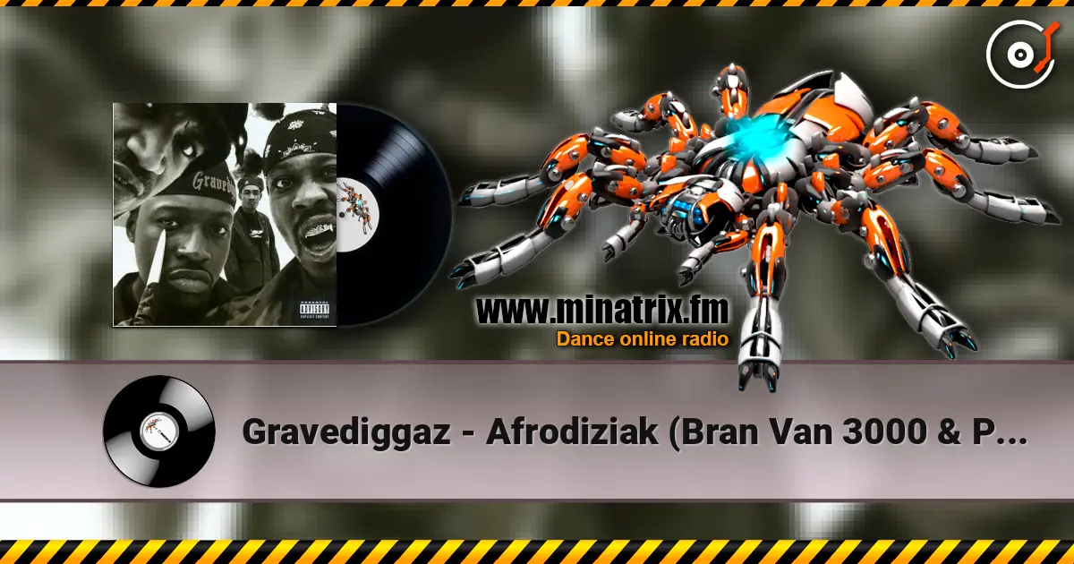 Gravediggaz - Afrodiziak (Bran Van 3000 & Poetic) escuchar online en alta calidad | Minatrix.FM