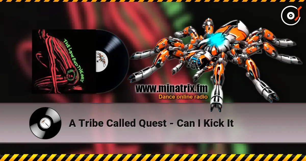 A Tribe Called Quest - Can I Kick It escuchar online en alta calidad | Minatrix.FM