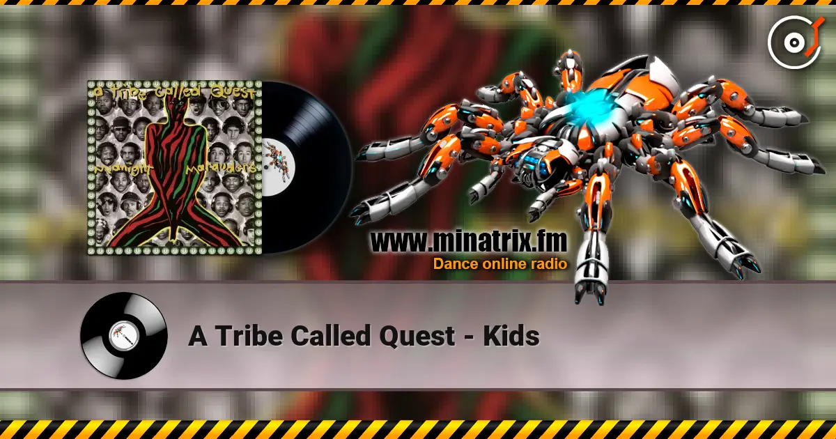 A Tribe Called Quest - Kids escuchar online en alta calidad | Minatrix.FM