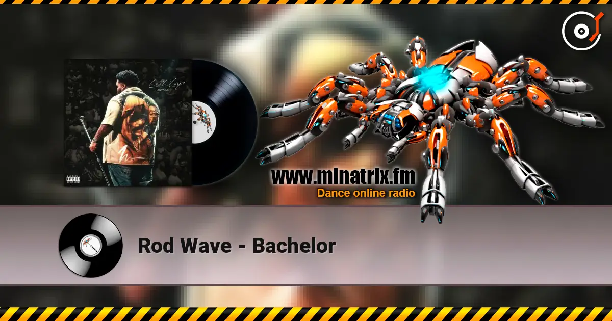 Rod Wave - Bachelor escuchar online en alta calidad | Minatrix.FM