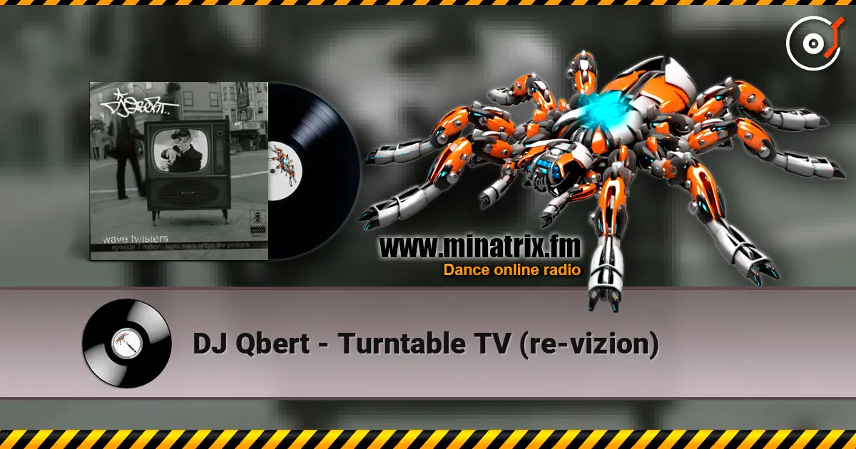 DJ Qbert - Turntable TV (re-vizion) escuchar online en alta calidad | Minatrix.FM