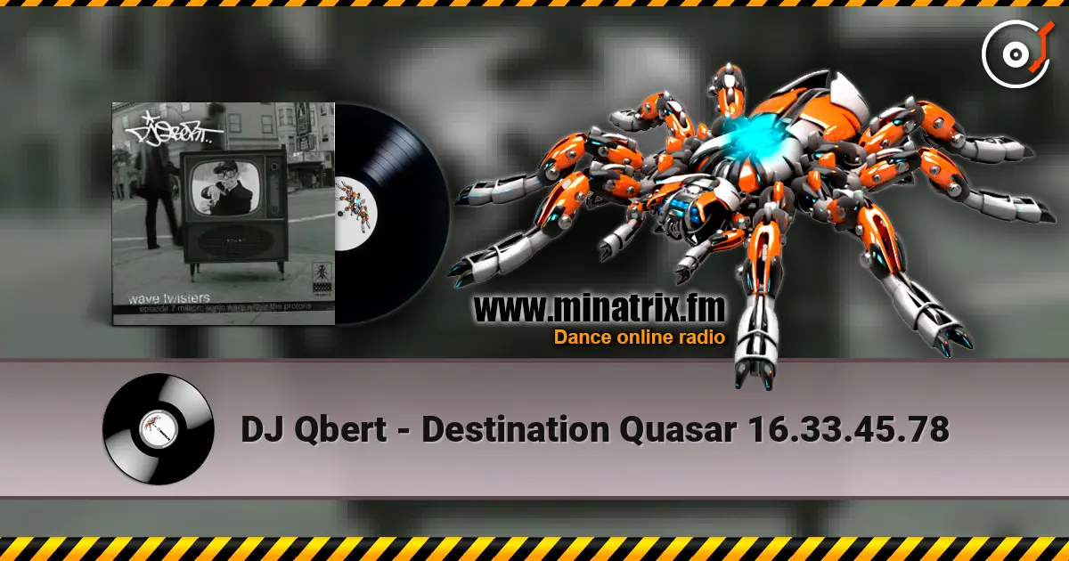 DJ Qbert - Destination Quasar 16.33.45.78 escuchar online en alta calidad | Minatrix.FM
