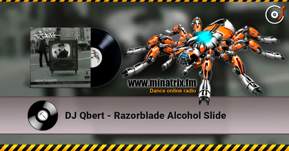 DJ Qbert - Razorblade Alcohol Slide escuchar online en alta calidad | Minatrix.FM