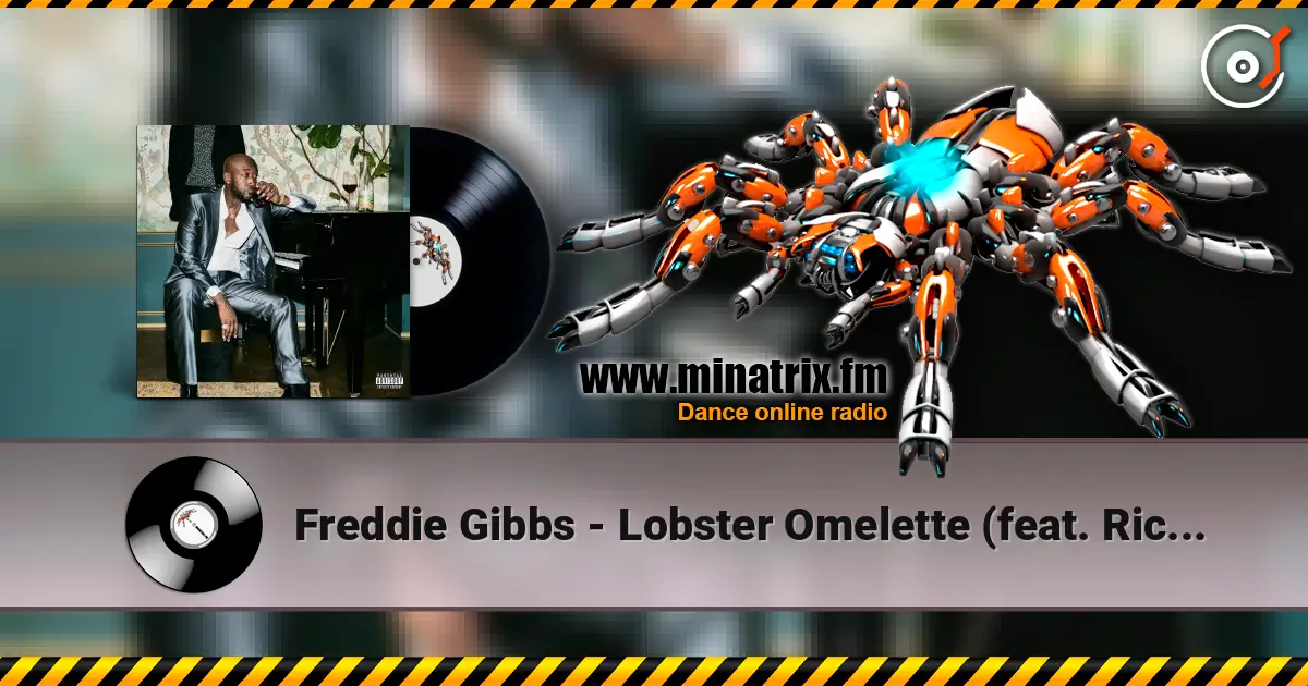 Freddie Gibbs - Lobster Omelette (feat. Rick Ross) listen online in high quality | Minatrix.FM