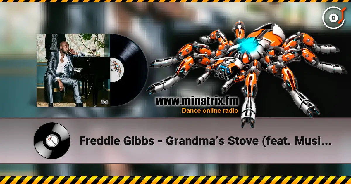 Freddie Gibbs - Grandma’s Stove (feat. Musiq Soulchild) listen online in high quality | Minatrix.FM
