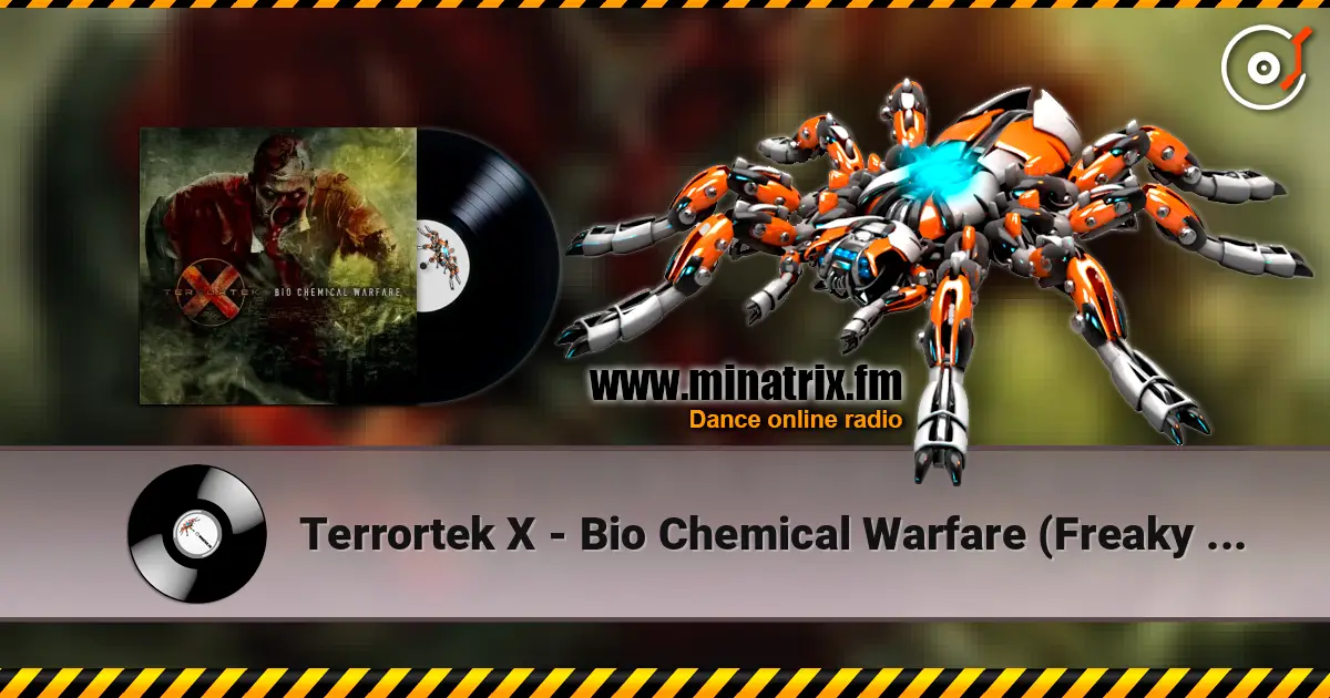 Terrortek X - Bio Chemical Warfare (Freaky Mind Extended Remix) escuchar online en alta calidad | Minatrix.FM