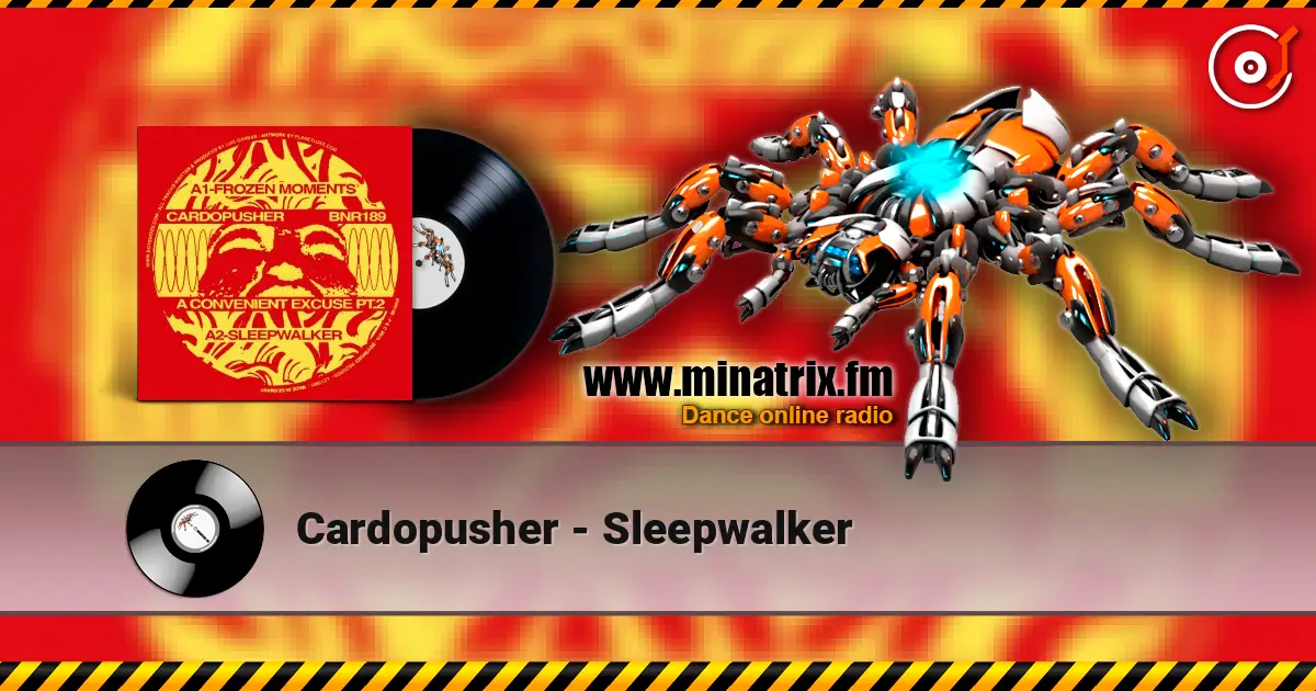 Cardopusher - Sleepwalker escuchar online en alta calidad | Minatrix.FM