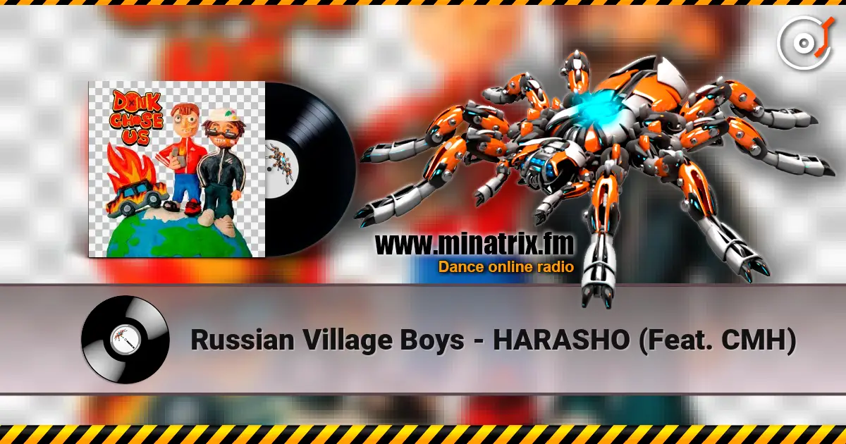 Russian Village Boys - HARASHO (Feat. CMH) escuchar online en alta calidad | Minatrix.FM
