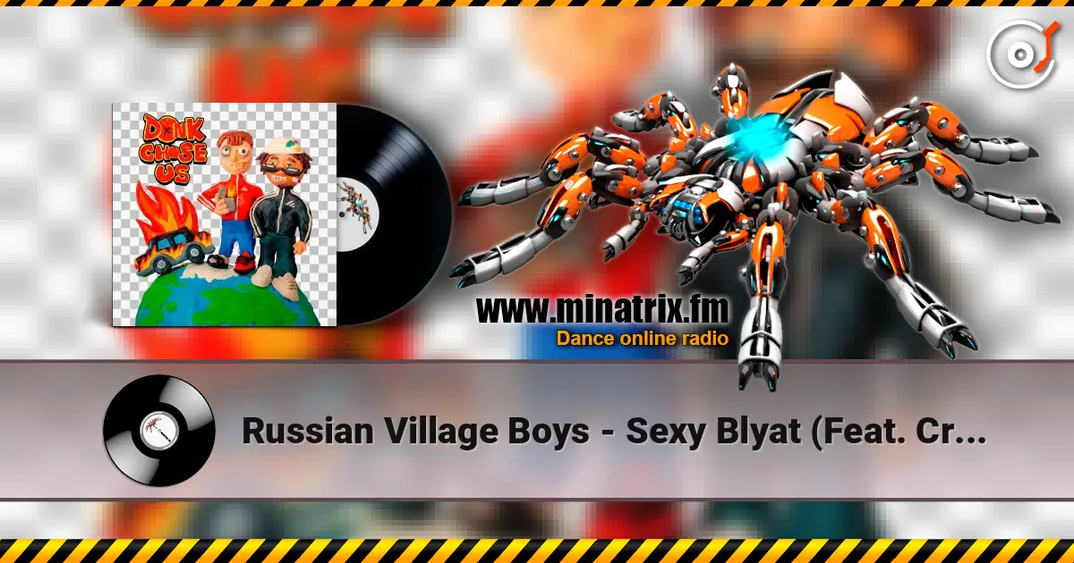Russian Village Boys - Sexy Blyat (Feat. Crystal F) escuchar online en alta calidad | Minatrix.FM