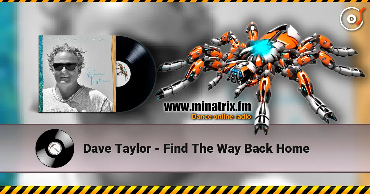 Dave Taylor - Find The Way Back Home escuchar online en alta calidad | Minatrix.FM