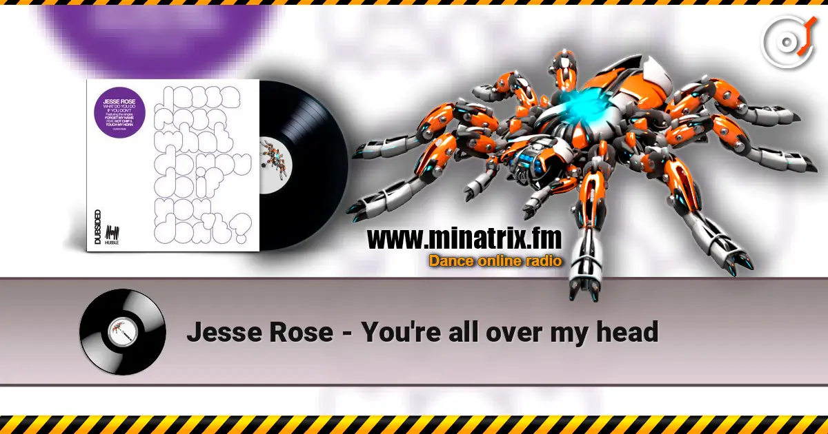 Jesse Rose - You're all over my head escuchar online en alta calidad | Minatrix.FM