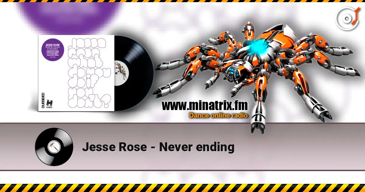 Jesse Rose - Never ending escuchar online en alta calidad | Minatrix.FM