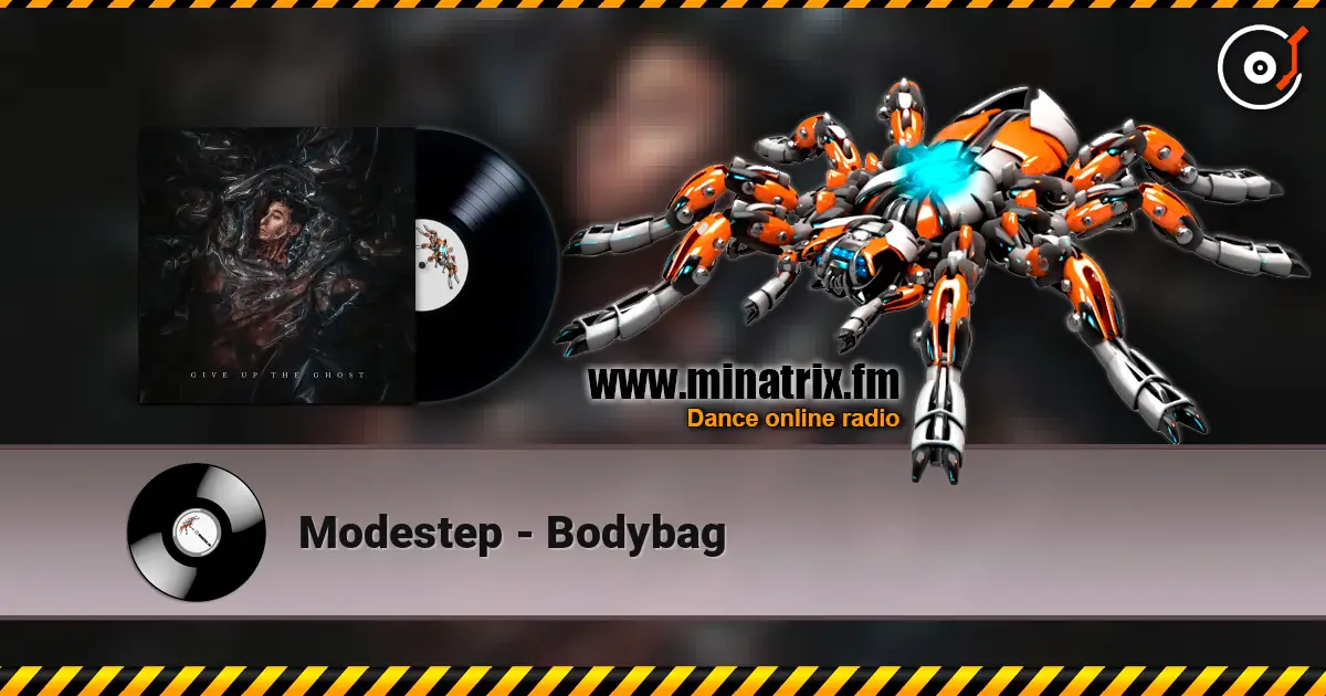 Modestep - Bodybag escuchar online en alta calidad | Minatrix.FM