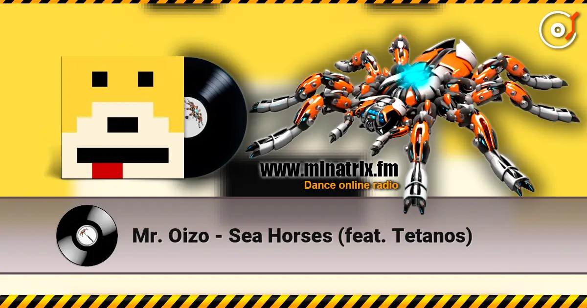 Mr. Oizo - Sea Horses (feat. Tetanos) escuchar online en alta calidad | Minatrix.FM