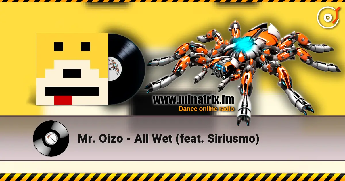 Mr. Oizo - All Wet (feat. Siriusmo) escuchar online en alta calidad | Minatrix.FM