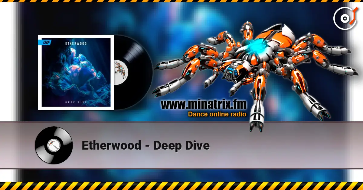 Etherwood - Deep Dive escuchar online en alta calidad | Minatrix.FM