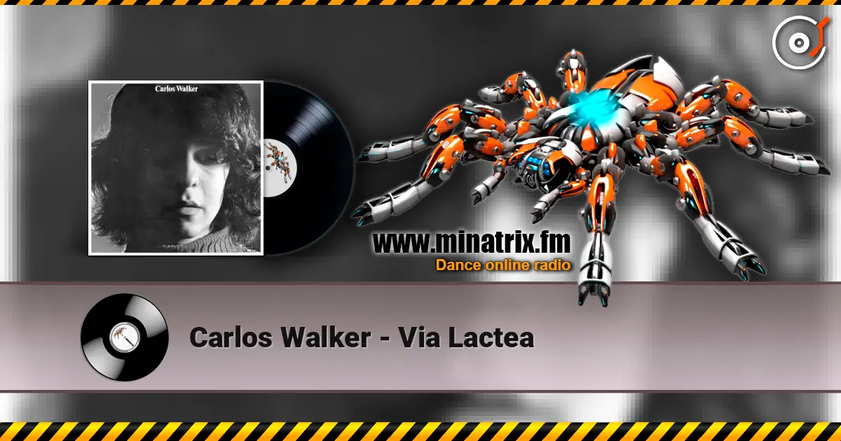 Carlos Walker - Via Lactea escuchar online en alta calidad | Minatrix.FM