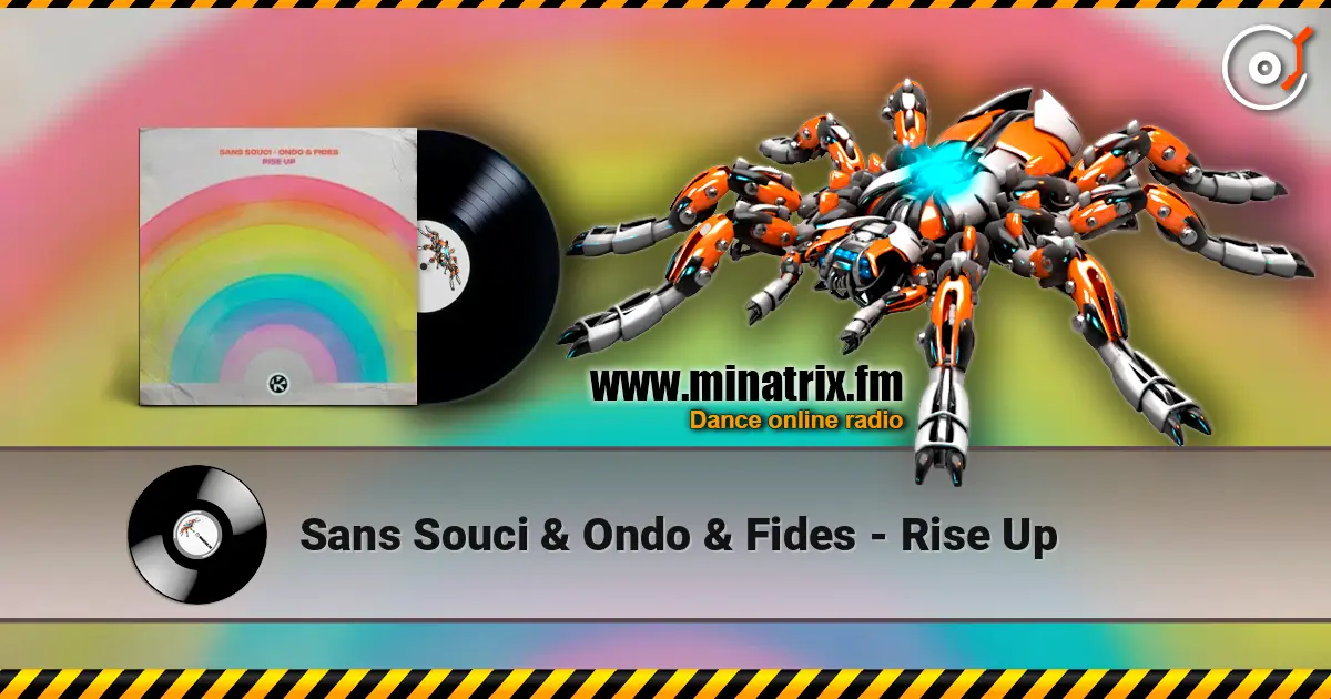 Sans Souci & Ondo & Fides - Rise Up escuchar online en alta calidad | Minatrix.FM