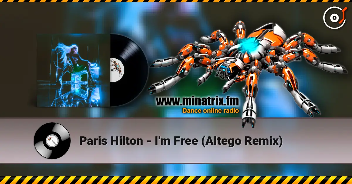 Paris Hilton - I'm Free (Altego Remix) listen online in high quality | Minatrix.FM