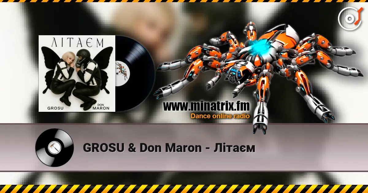 GROSU & Don Maron - Літаєм escuchar online en alta calidad | Minatrix.FM